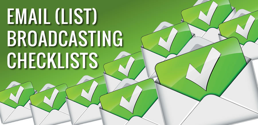 eMail Broadcasting Checklist